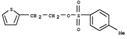 2  - （2  - 噻吩基）乙基4  - 甲基苯磺酸,2-(2-Thienyl)ethyl 4-methylbenzenesulfonate