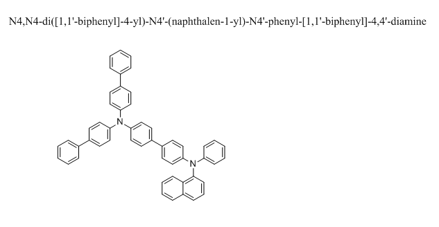 N4,N4-di([1,1'-biphenyl]-4-yl)-N4'-(naphthalen-1-yl)-N4'-phenyl-[1,1'-biphenyl]-4,4'-diamine,N4,N4-di([1,1'-biphenyl]-4-yl)-N4'-(naphthalen-1-yl)-N4'-phenyl-[1,1'-biphenyl]-4,4'-diamine