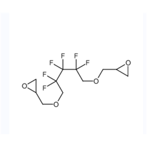 1,5-二(2,3-环氧丙氧基)-2,2,3,3,4,4-六氟戊烷,1,5-bis(2,3-epoxypropoxy)-2,2,3,3,4,4-hexafluoropentane