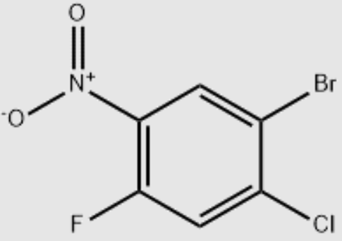 1-溴-2-氯-4-氟-5-硝基苯,1-broMo-2-chloro-4-fluoro-5-nitrobenzene