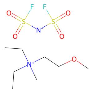 二乙基(2-甲氧基乙基)甲基铵双(氟磺酰)亚胺,Diethyl(2-methoxyethyl)methylammonium Bis(fluorosulfonyl)imide