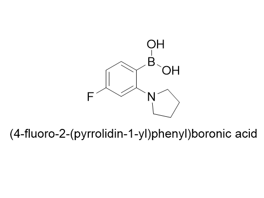 (4-fluoro-2-(pyrrolidin-1-yl)phenyl)boronic acid,(4-fluoro-2-(pyrrolidin-1-yl)phenyl)boronic acid